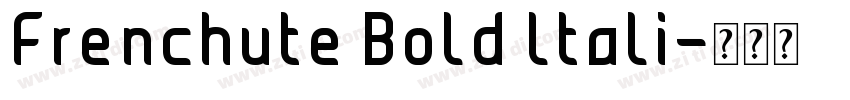 Frenchute Bold ltali字体转换